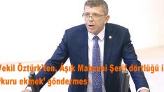 Vekil Öztürk’ten, Âşık Mahzuni Şerif dörtlüğü ile ‘kuru ekmek’ göndermesi