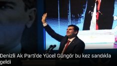 Yücel Güngör bu kez sandıkla geldi