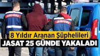Denizli’de 8 yıldır aranan şüphelileri, JASAT 25 günde yakaladı
