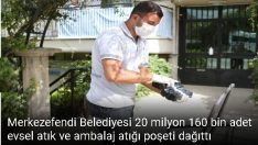 Merkezefendi Belediyesi 20 milyon 160 bin adet evsel atık ve ambalaj atığı poşeti dağıttı.