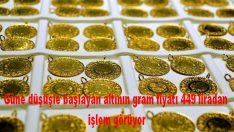 Güne düşüşle başlayan altının gram fiyatı 449 liradan işlem görüyor