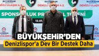 Büyükşehir’den Denizlispor’a dev bir destek daha