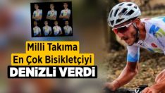 Milli takıma en çok bisikletçiyi Denizli verdi