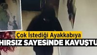 Çok istediği ayakkabıya hırsız sayesinde kavuştu
