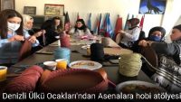 Ülkü Ocakları’ndan Asenalara hobi atölyesi.