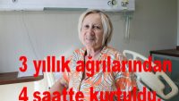 3 yıllık ağrılarından 4 saatte kurtuldu. Ukraynalı hasta Egekent’te şifa buldu!