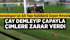 Denizlispor’un alt yapı kulübünü soyan hırsızlar çay demleyip çapayla çimlere zarar verdi