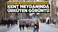 Denizli’de Vatandaşlar Kovid-19 Tedbirlerine Rağmen Kent Meydanında Yoğunluk Oluşturdu