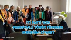 İYİ PARTİ ‘DEN PAMUKKALE    YÖRÜK TÜRKMEN DERNEĞİNİ ZİYARET