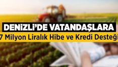 Denizli’de Vatandaşlara 7 Milyon Liralık Hibe ve Kredi Desteği!!