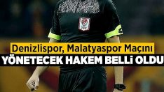 Denizlispor, Malatyaspor Maçını Yönetecek Hakem Belli Oldu