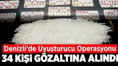 Denizli’de Uyuşturucu Operasyonu: 34 Gözaltı
