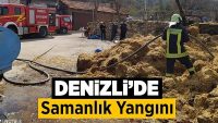 Denizli’de Samanlık Yangını!!