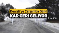 Denizli’ye Çarşamba Günü Kar Geliyor!