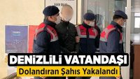 Denizlili Vatandaşı Dolandıran Şahıs Yakalandı