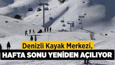 Denizli Kayak Merkezi, hafta sonu yeniden açılıyor!!