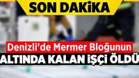 Denizli’de Mermer Bloğunun Altında Kalan İşçi Öldü!!