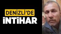 Denizli’de İntihar!