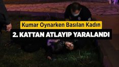 Kumar Oynarken Basılan Kadın 2. Kattan Atlayıp Yaralandı!!