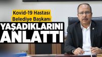 Denizli’de Kovid-19 Hastası Belediye Başkanı Yaşadıklarını Anlattı!!
