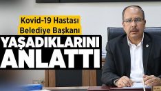 Denizli’de Kovid-19 Hastası Belediye Başkanı Yaşadıklarını Anlattı!!