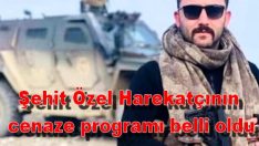 Şehit Özel Harekatçının cenaze programı belli oldu.