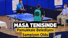 Masa Tenisinde Pamukkale Belediyesi Şampiyon Oldu!!