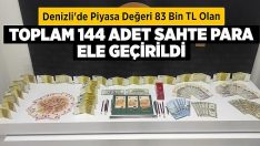 Denizli’de Piyasa değeri 83 bin TL olan toplam 144 adet sahte para ele geçirildi!!