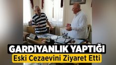 Gardiyanlık yaptığı eski cezaevini ziyaret etti!!