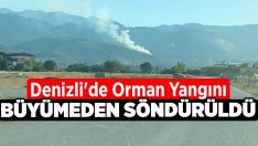 Denizli’de Orman Yangını Büyümeden Söndürüldü!!