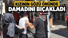 Kızının Gözü Önünde Damadını Bıçakladı!!