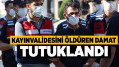 Kayınvalidesini Öldüren Damat Tutuklandı!!