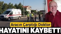 Denizli’de Aracın Çarptığı Doktor Hayatını Kaybetti!!
