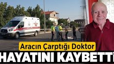 Denizli’de Aracın Çarptığı Doktor Hayatını Kaybetti!!