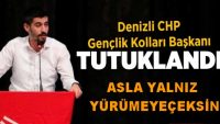 Gençlik Kolları Başkanımızın tutuklanması akla, ahlaka, vicdana ve adaletin namusuna leke düşürmüştür.