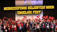 Merkezefendi Belediyesi’nden ‘Engelsiz Fest’