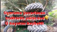 Uçuruma yuvarlanan traktörün sürücüsü hayatını kaybetti.