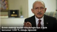 Kılıçdaroğlu’nun 3 aylık borcunun 1.030 TL olduğu öğrenildi