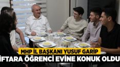 MHP İl Başkanı Yusuf Garip İftara Öğrenci Evine Konuk Oldu.