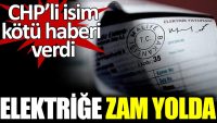 Elektriğe yüzde 100 zam yolda.