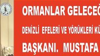 YÖRÜKLERDEN ÇAĞRI VAR  ORMANLAR GELECEĞİMİZDİR.