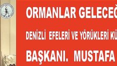 YÖRÜKLERDEN ÇAĞRI VAR  ORMANLAR GELECEĞİMİZDİR.