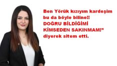 BEN YÖRÜK KIZIYIM. Akışıktan yerel basına sitem.
