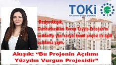 Akışık: “Bu Projenin Açılımı Yüzyılın Vurgun Projesidir”