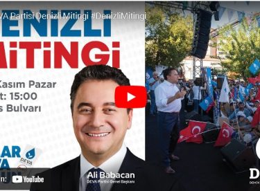 Deva partisi Genel Başkanı  Denizli Mitingi