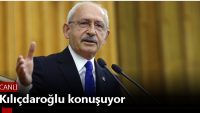 CHP GENEL BAŞKANI KILIÇTAROĞLU KONUŞUYOR