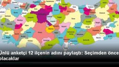 Seçimden önce il olacaklar