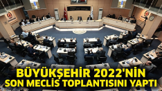 Büyükşehir 2022’nin Son Meclis Toplantısını Yaptı