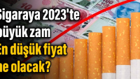 Sigaraya 2023’te büyük zam: En düşük fiyat ne olacak?