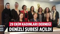 29 Ekim Kadınları Derneği Denizli Şubesi açıldı